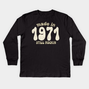 Made in 1971 still rocking vintage numbers Kids Long Sleeve T-Shirt